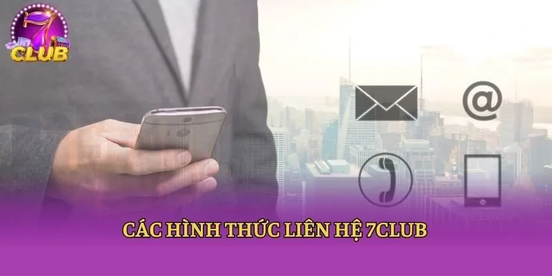 Các hình thức liên hệ 7club