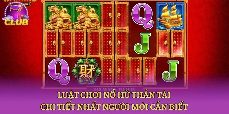 Luật chơi nổ hũ Thần Tài chi tiết nhất người mới cần biết