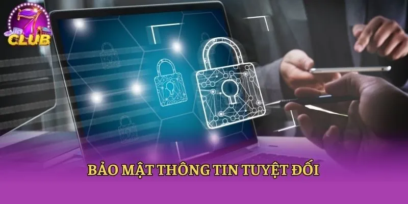 Bảo mật thông tin tuyệt đối